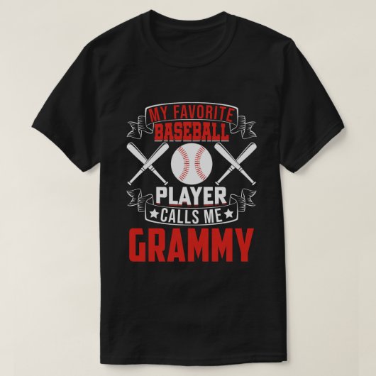 Mijn favoriete Baseball Player roept me GRAMMY T-shirt (Design voorkant)
