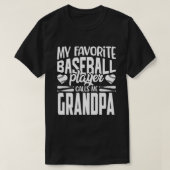 Mijn favoriete Baseball Player roept me GRANDPA Ba T-shirt (Design voorkant)