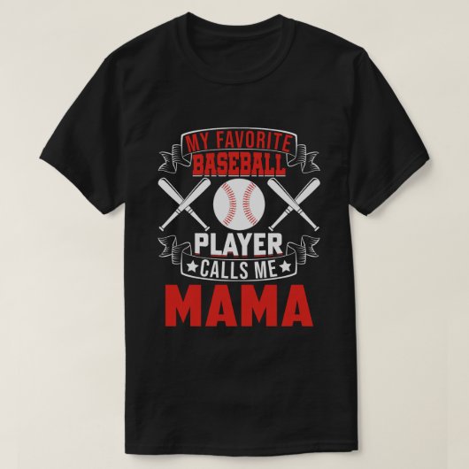 Mijn favoriete Baseball Player roept me MAMA T-shirt (Design voorkant)