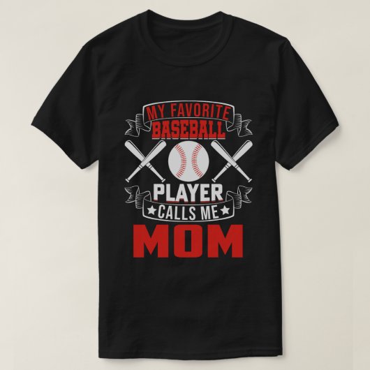 Mijn favoriete Baseball Player roept me MOM T-shirt (Design voorkant)