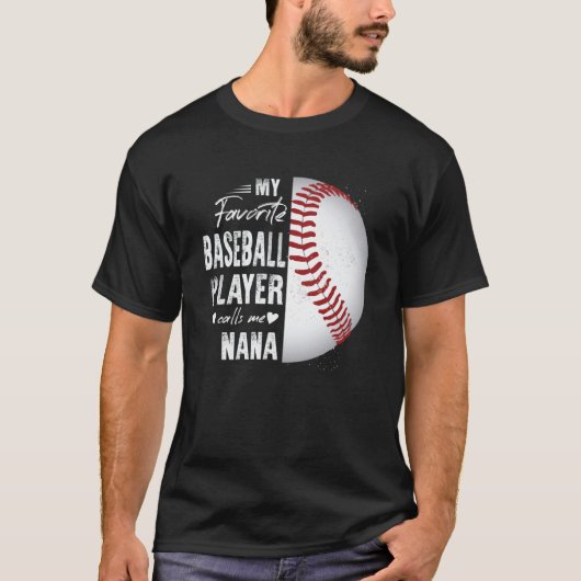 Mijn favoriete Baseball Player roept me Nana T-shirt (Voorkant)