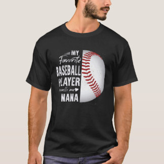 Mijn favoriete Baseball Player roept me Nana T-shirt