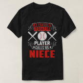Mijn favoriete Baseball Player roept me NIECE T-shirt (Design voorkant)