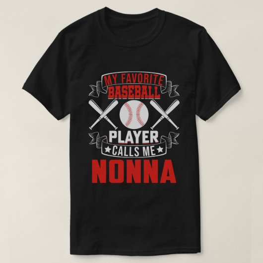 Mijn favoriete Baseball Player roept me nONNA T-shirt (Design voorkant)