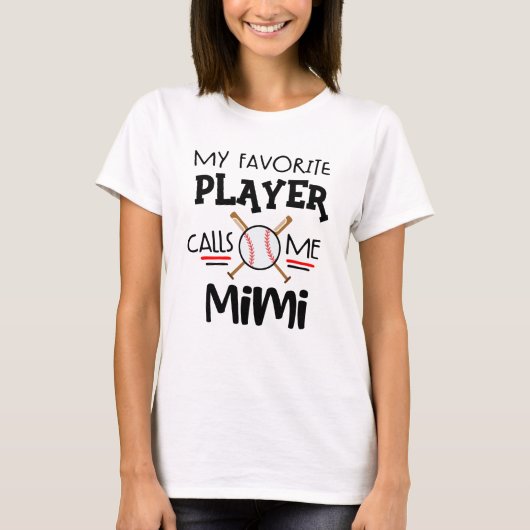 Mijn favoriete Baseball speler noemt me Mimi T-shirt (Voorkant)