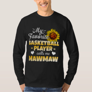 Mijn favoriete Basketball Player belt me Mawmaw T-shirt