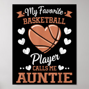 Mijn favoriete Basketball Player roept me tante Poster