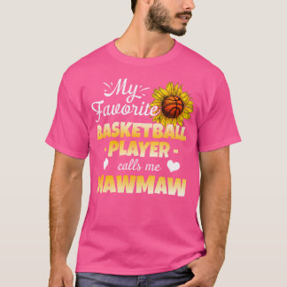 Mijn favoriete Basketbalspeler belt me Mawmaw T-shirt