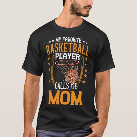Mijn favoriete Basketbalspeler noemt me mama Moede T-shirt (Voorkant)