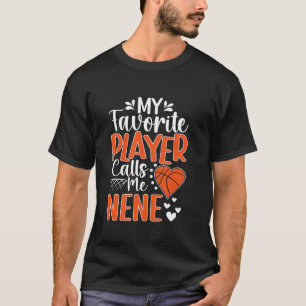 Mijn favoriete basketbalspeler noemt me Nene Baske T-shirt