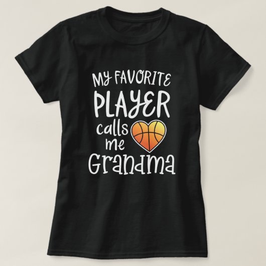Mijn favoriete Basketbalspeler noemt me Oma t-shir T-shirt (Design voorkant)