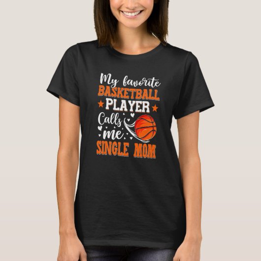 Mijn favoriete Basketbalspeler roept me één enkele T-shirt (Voorkant)