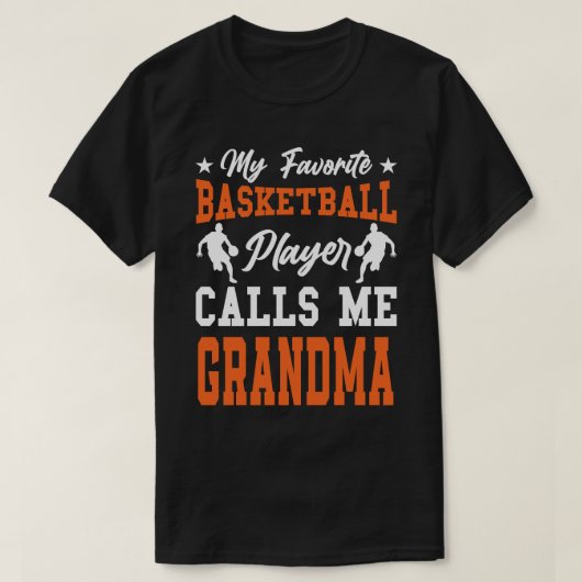 Mijn favoriete Basketbalspeler roept me GRANDMA T-shirt (Design voorkant)