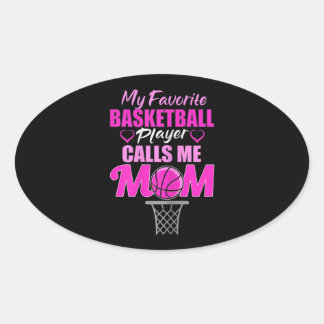 Mijn favoriete Basketbalspeler roept me mama op Ovale Sticker