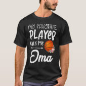 Mijn favoriete Basketbalspeler roept me Oma T-shirt (Voorkant)