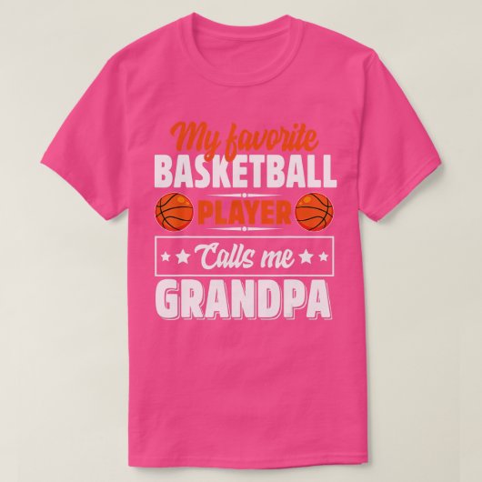 Mijn favoriete Basketbalspeler roept me op tot opa T-shirt (Design voorkant)