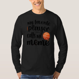 Mijn favoriete Basketbalspeler roept me tot de gro T-shirt