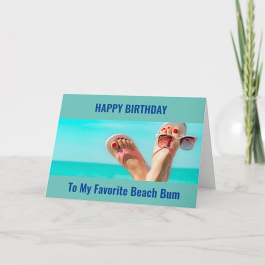MIJN FAVORIETE "BEACH BUM" HEEFT EEN BIRTHDAAG KAART (Voorkant)