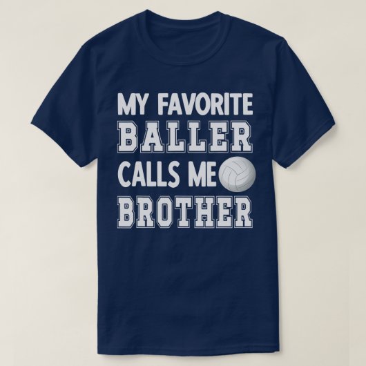 Mijn favoriete bezoeker roept me Broeder Volleybal T-shirt (Design voorkant)