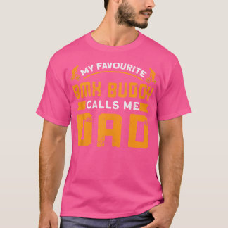 Mijn favoriete BMX-maatje noemt me vader BMX-fiets T-shirt