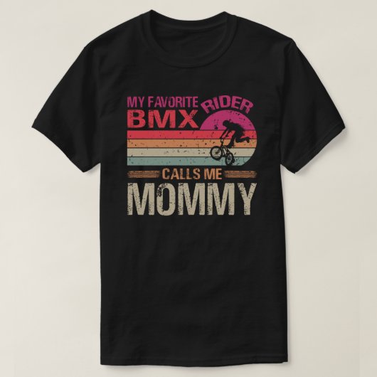 Mijn favoriete BMX Rider noemt me mama Vaderdag T-shirt (Design voorkant)