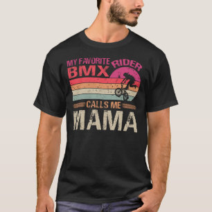 Mijn favoriete BMX Rider noemt me mama Vaderdag T-shirt