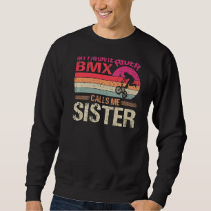 Mijn favoriete bmx Rider noemt me zuster Trui