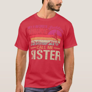 Mijn favoriete boardboeddies noemen me zuster Vi T-shirt