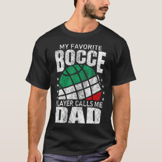 Mijn favoriete bocceballspeler noemt me papa Itali T-shirt