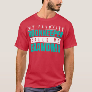 Mijn favoriete boekhouder noemt me oma t-shirt