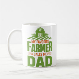 Mijn favoriete boer noemt me papa koffiemok