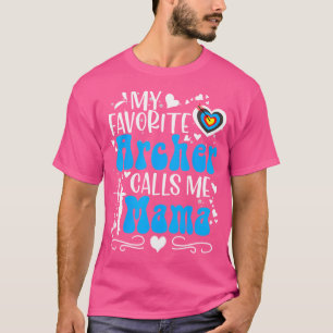 Mijn favoriete boogschutter noemt me mama boogschi t-shirt