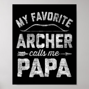 Mijn favoriete boogschutter noemt me papa boogschi poster