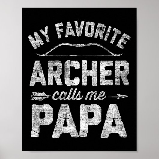 Mijn favoriete boogschutter noemt me papa boogschi poster (Voorkant)