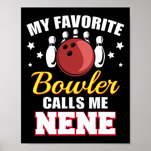 Mijn favoriete bowler noemt me Nene Funny Bowling Poster (Voorkant)