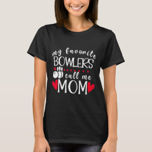 Mijn favoriete bowlers noemen me moeder bowling mo t-shirt