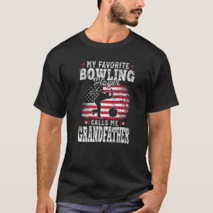 Mijn favoriete Bowling Player noemt me Grootvader T-shirt