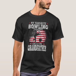 Mijn favoriete Bowling Player noemt me Grootvader T-shirt