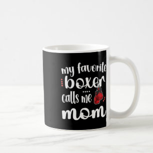 Mijn favoriete Boxer noemt me boxing mam boxing Mo Koffiemok