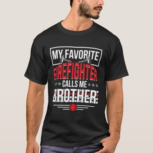 Mijn favoriete brandweerman broer van een brandwee t-shirt (Voorkant)