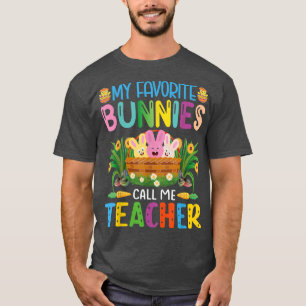 Mijn favoriete Bunnies noemen me leslokaal Bunn T-shirt
