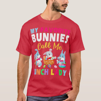 Mijn favoriete Bunnies noemen me Lunch Lady Bunny T-shirt