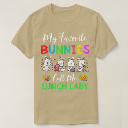 Mijn favoriete Bunnies noemen me Lunch Lady Funny  T-shirt (Design voorkant)