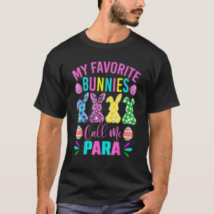 Mijn favoriete Bunnies noemen me Para Educator Cut T-shirt