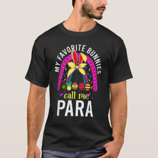 Mijn favoriete Bunnies noemen me Para Educator Cut T-shirt