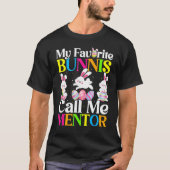 Mijn favoriete Bunny noemt me Mentor Pasen T-shirt (Voorkant)
