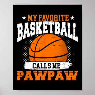 Mijn favoriete Bysketbyll-speler noemt me Pawpaw F Poster
