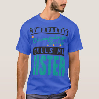 Mijn favoriete Camping Buddy noemt me zuster T-shirt