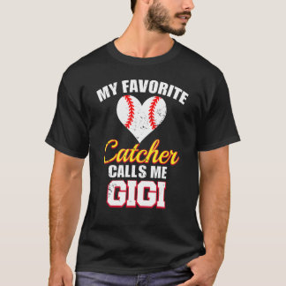 Mijn favoriete catcher noemt me Gigi Catcher honkb T-shirt