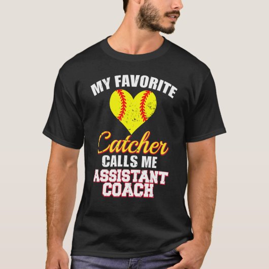Mijn favoriete Catcher roept me Assistent Coach So T-shirt (Voorkant)